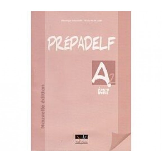 PREPADELF A2 ECRIT METHODE N/E PREPADELF A2 ECRIT METHODE N/E